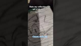 Rate my sonic fan art collections#shorts #fanart #sonicthehedgehog #sonic #classicsonic Rate my sonic fan art collections#shorts #fanart #sonicthehedgehog #sonic #classicsonic