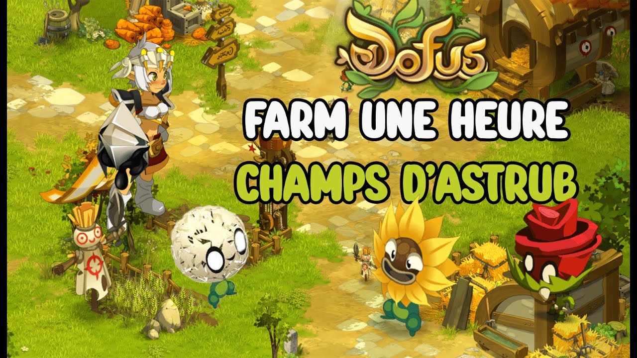 [DOFUS] Farm 1H les Champs d'Astrub, ça rapporte COMBIEN? 1