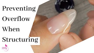 Preventing Overflow When Structuring Soft Gel Nails