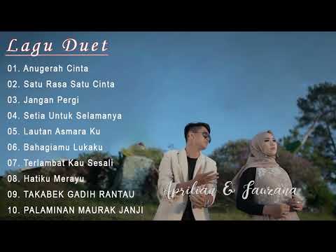 Lagu Duet Terbaik 100% - Fauzana \u0026 Aprilian _Full Ablum_