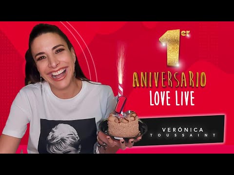 Primer Aniversario LOVE LIVE I Verónica Toussaint