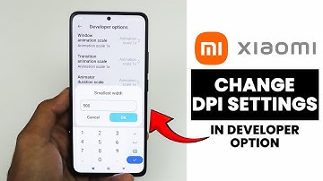 How to Change DPI Settings on Any Xiaomi, Redmi Phone