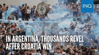 Thousands flood Buenos Aires streets as Argentina reach World Cup final