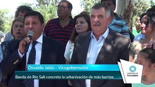 Banda de Río Salí concreta la urbanización de más barrios - Tucumán Gobierno