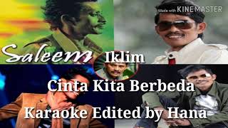 SALEEM [] CINTA KITA BERBEDA SAYANG  [] KARAOKE [ ] ( COVER )