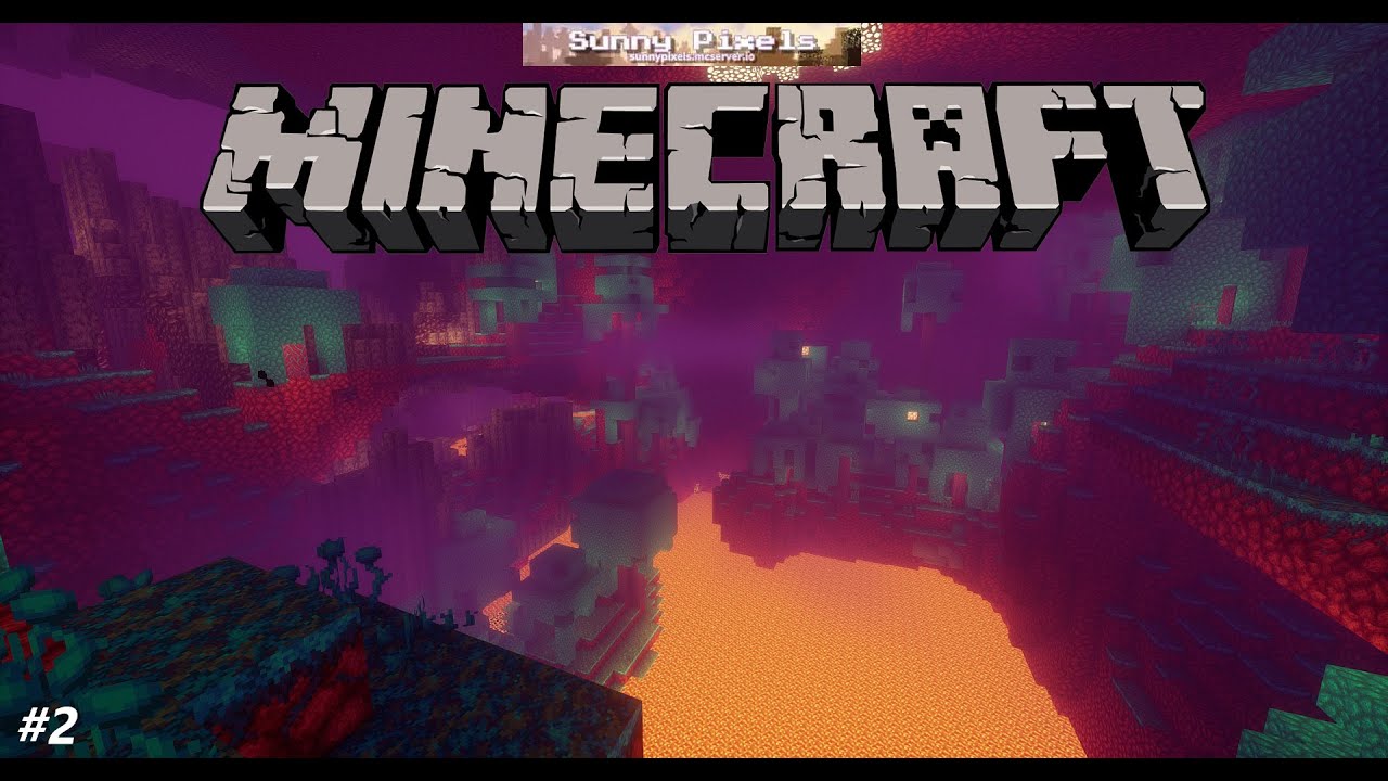 Minecraft Sunny Pixels #2 Nether Time! - YouTube
