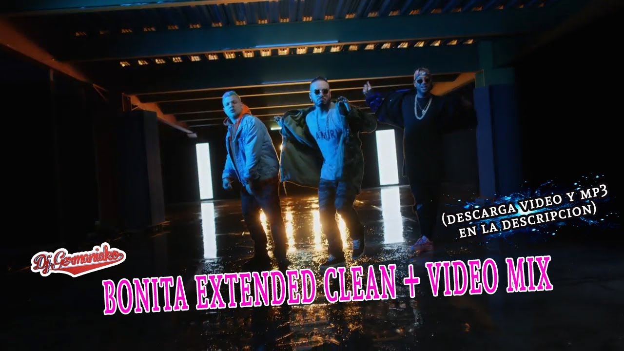 Jowell Randy J Balvin Bonita Extended Clean + Video Mix Dj Germaniako