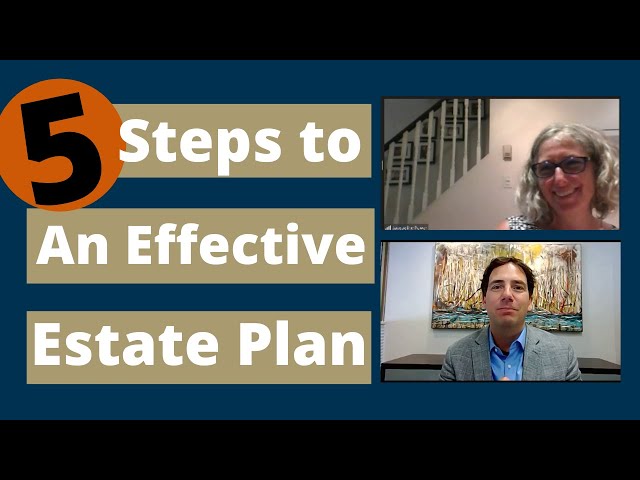 5 Steps to an Effective Estate Plan