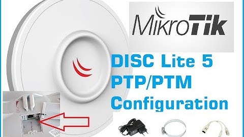 Mikrotik DISC Lite 5 Point to Point Configuration