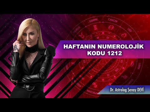 Haftanın Numerolojik Kodu 1212 - Dr. Astrolog Şenay Devi - Astrodeha