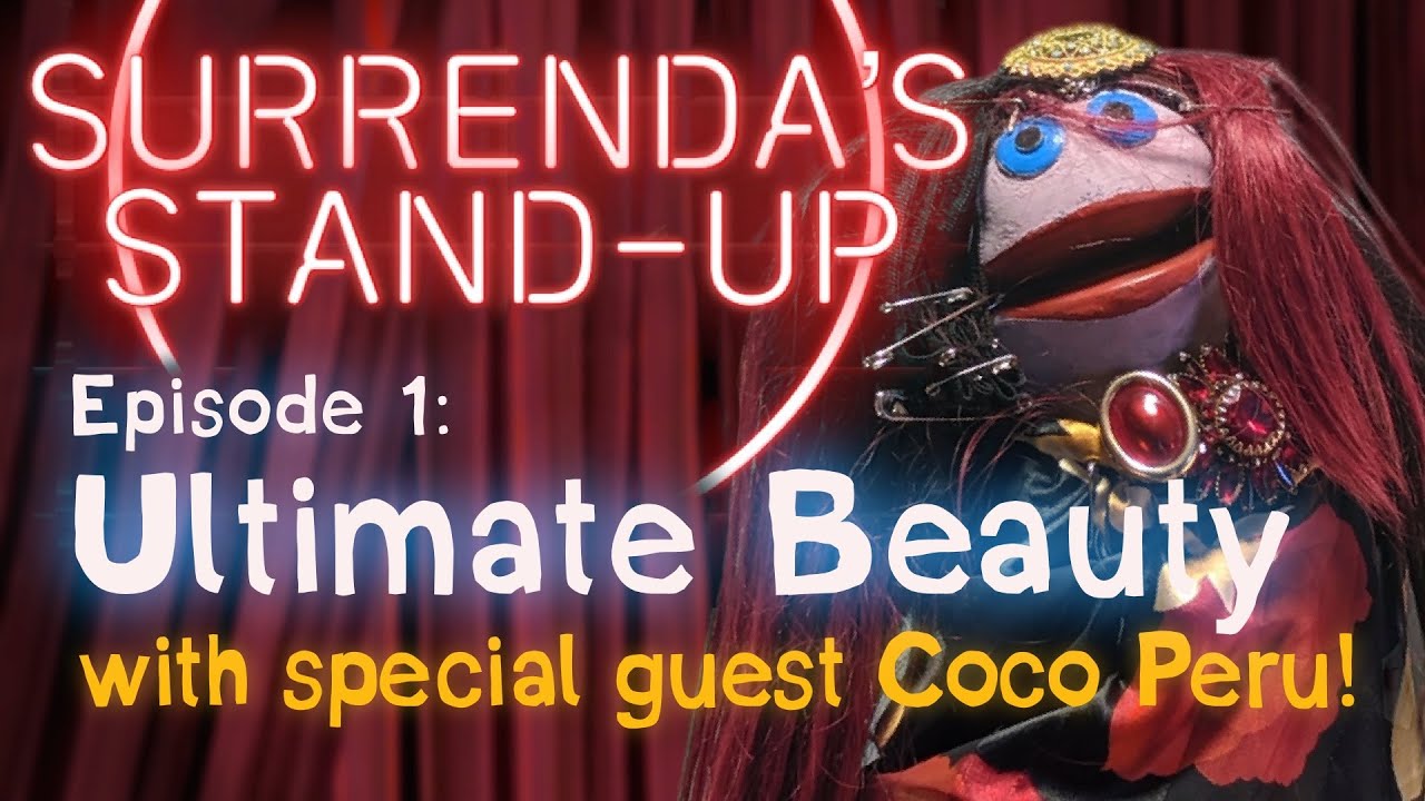 "Ultimate Beauty" featuring Coco Peru Surrenda's Standup, episode 1