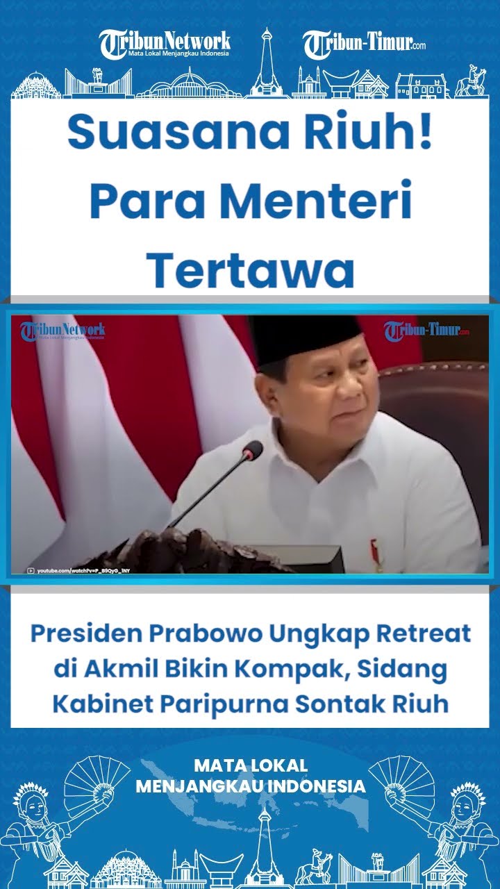 SHORT Presiden Prabowo Ungkap Retreat di Akmil Bikin Kompak, Sidang Kabinet Paripurna Sontak Riuh