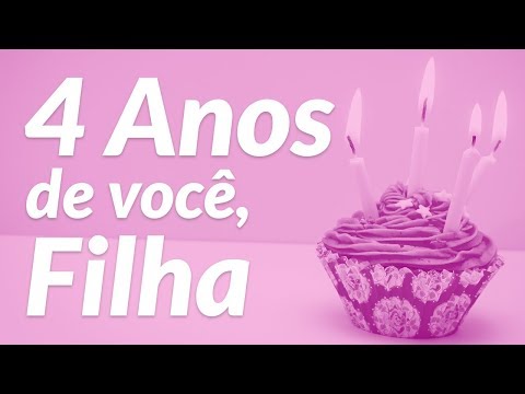 Hoje e seu Aniversário Filha