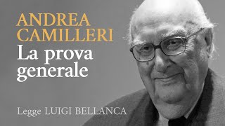 Camilleri - La Prova Generale - Racconto