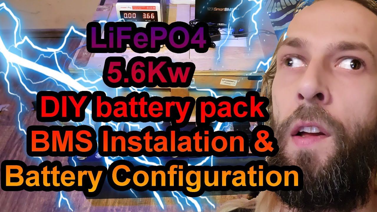 LiFePO4 | 5.6Kw DIY battery pack | BMS Instalation | Battery ...