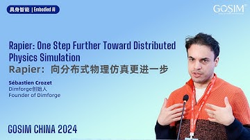 GOSIM CHINA 2024 - Sébastien Crozet: Rapier - Advancing Distributed Physics Simulation