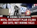 Top 5 IT companies' net hiring down for FY26; Meta, Microsoft also plan job cuts video