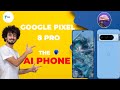 The ai phone  google pixel 8 pro  tech prem