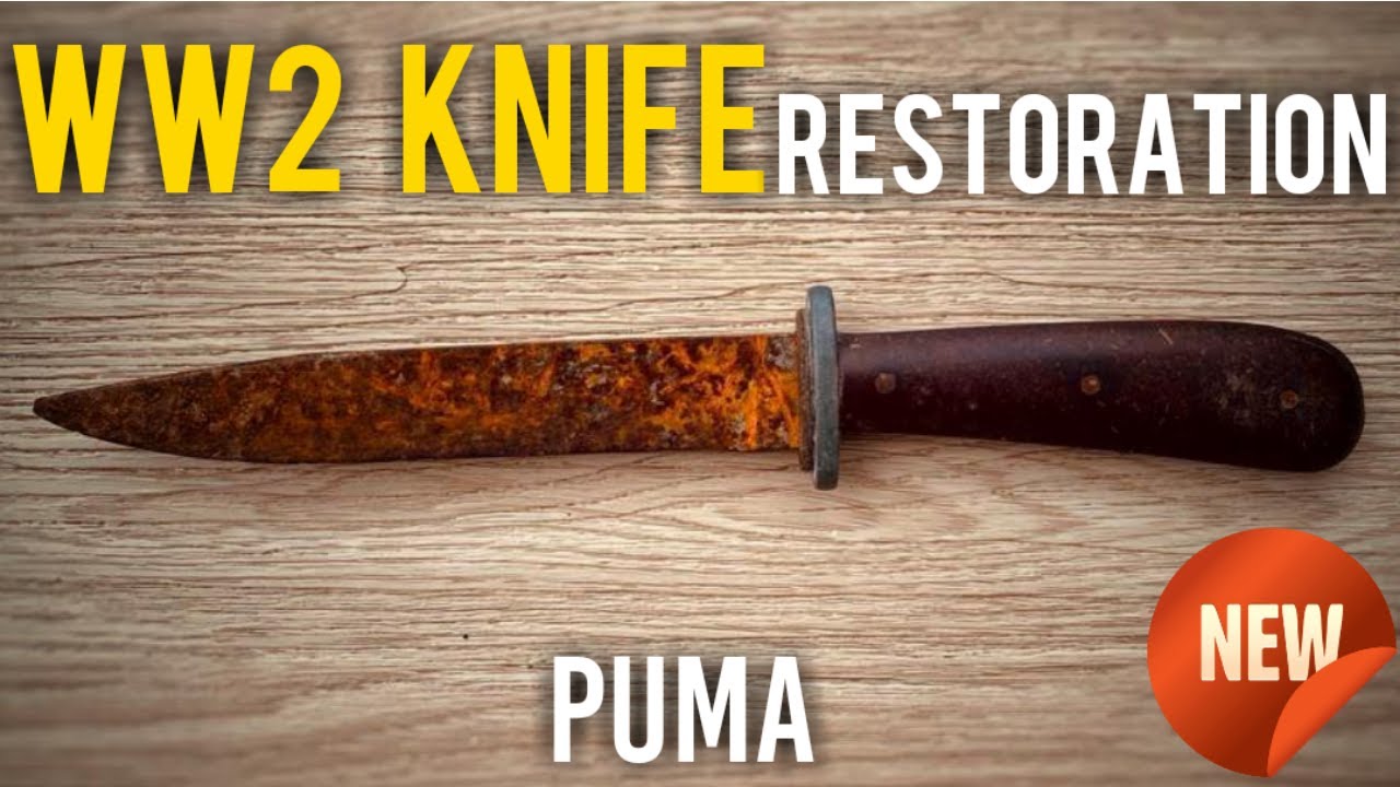 WW2 Fighting Knife Restoration (PUMA Solingen) - YouTube