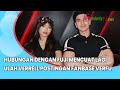 Hubungan dengan Fuji Mencuat Lagi, Ulah Verrell Bramasta pada Postingan Fanbase Verfu Jadi Pemicu