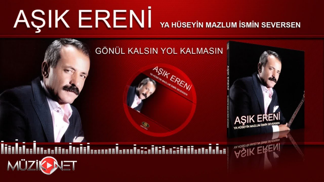 Aşık Ereni - Gönül Kalsın Yol Kalmasın