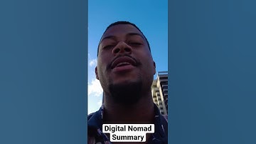Digital Nomad Summary