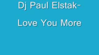 Dj Paul Elstak- Love You More