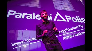 aeternity Universe One - From #Blockchain To Cryptoanarchy, Martin Leskovjan, Paralelni Polis #aeUni