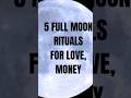 5 Full Moon Rituals You Can Do Tonight 🌕✨ | Manifest Love, Clarity, and Power