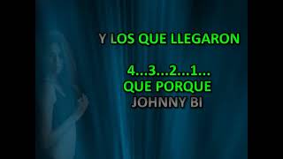 SI SE FUE SE FUE VERSION MERENGUE JOHNNY BI Y LOS QUE LLEGARON KARAOKE