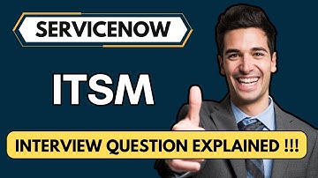 What Is ITSM? | ServiceNow Interview Questions