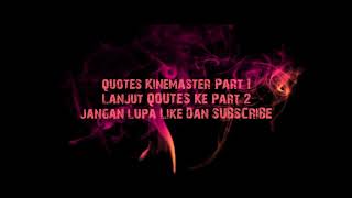 Bacot☀Bagi bagi mentahan efek Literasi Atau border Spektrum | Untuk Qoutes No texs | #Kinemaster