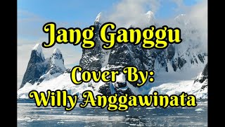 Jang Ganggu - Shine of Black (Cover By Willy Anggawinata)   Lirik