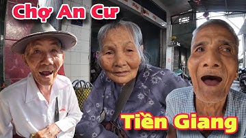 Chợ An Cư Cái Bè Tiền Giang Người Lớn Tuổi Khó Khăn Hạnh Phúc Nhận Quà Hảo Tâm Mỹ | Khương Nhựt Minh