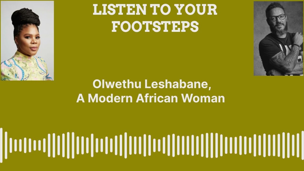 Olwethu Leshabane, A Modern African Woman (Eps 33)