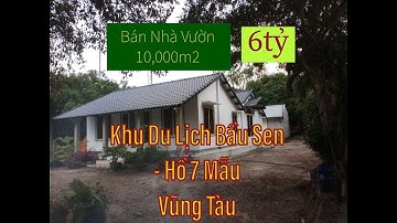Bán Nhà Vườn Nghỉ Dưỡng & Vườn Trái Cây Đẹp Lung linh 1 Mẫu Tại Khu Du Lịch Bàu Sen | Đã Bán