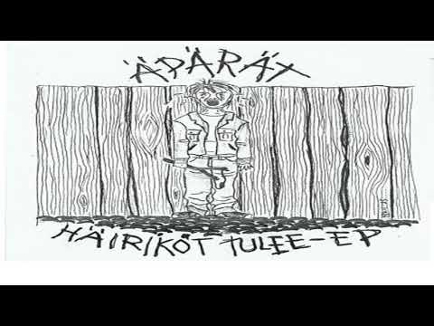 Äpärät — Äpärät ‎– Häiriköt Tulee EP (1985)