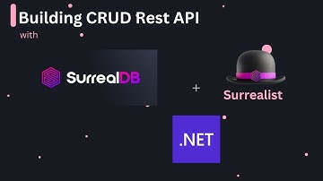 Build a CRUD REST API with .NET + SurrealDB + Surrealist 🎩