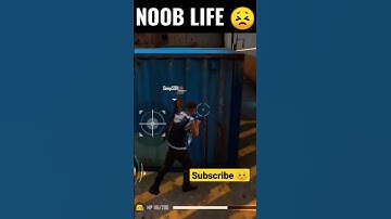 NOOB LIFE 😣
