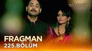İki Yabancı Hint Dizisi - Saraswatichandra 225.Bölüm Fragmanı @kanal7
