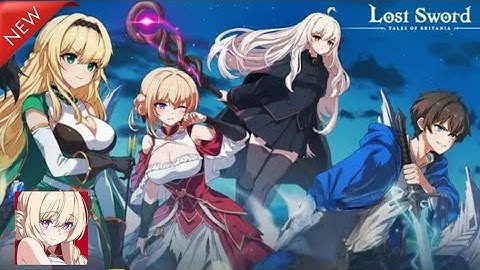 Lost Sword Global Game - RPG Android iOS Gameplay Coming Soon