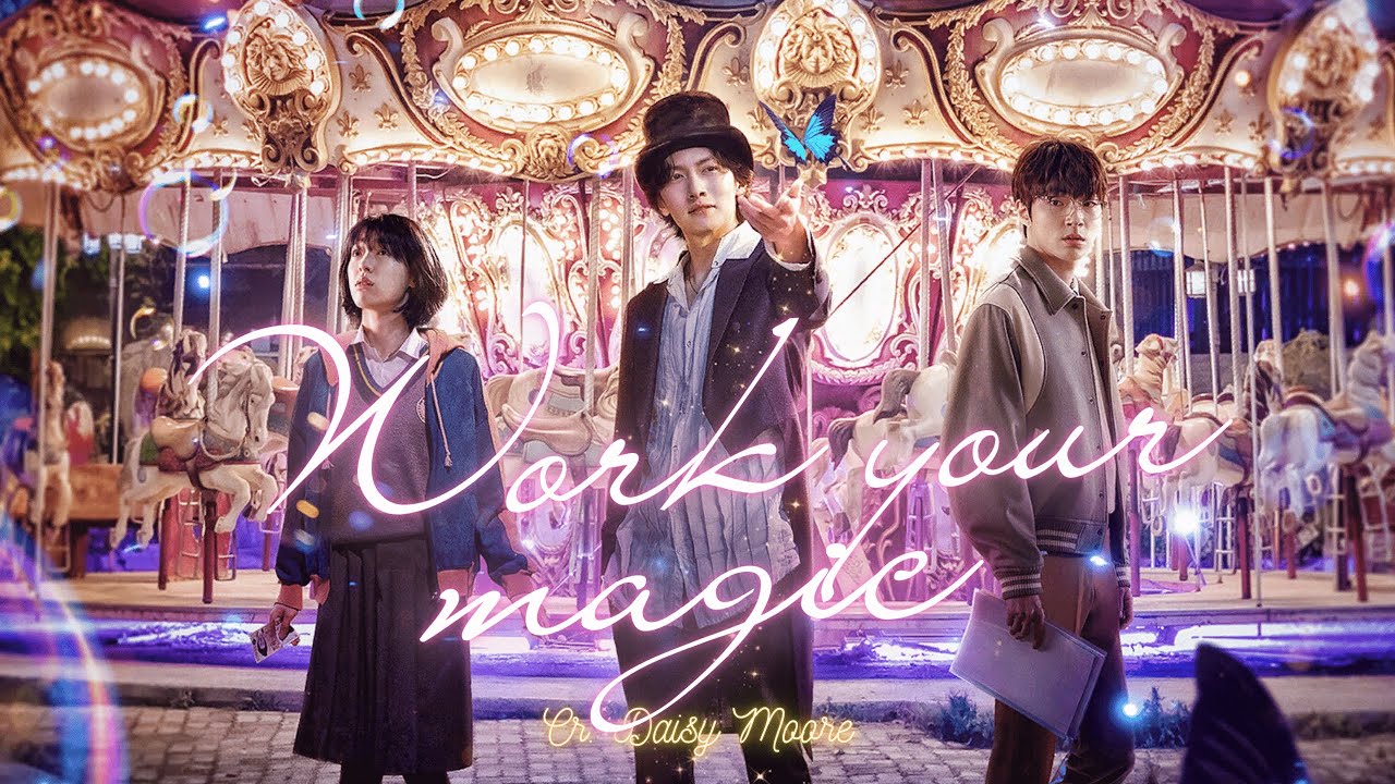 Work your magic - клип к дораме Звуки магии