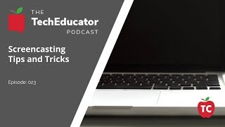 Celebrity Screencasting Tips Tricks and Apps for the Classroom Wealth