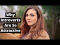 The Allure of Introverts