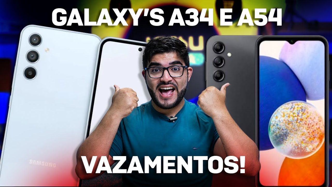 PARA TUDO! Galaxy A34 e Galaxy A54 vazaram! SÃO INCRÍVEIS e vão ser um SUCESSO!