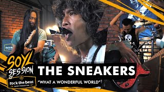 THE SNEAKERS - WHAT A WONDERFUL WORLD (COVER) - LIVE AT SOYL SESSION X ROCK THE BEAT STUDIO