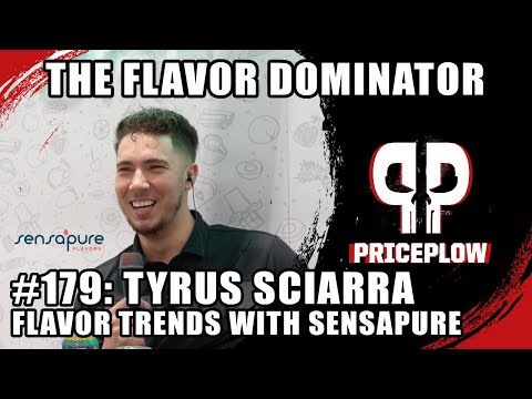 The FLAVOR DOMINATOR: Tyrus Sciarra on Innovation, Sucralose vs Natural, & Trends | Episode 179