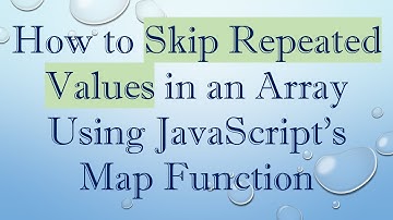 How to Skip Repeated Values in an Array Using JavaScript