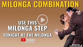 MILONGA STEP:  Fun combination to use at a Milonga!