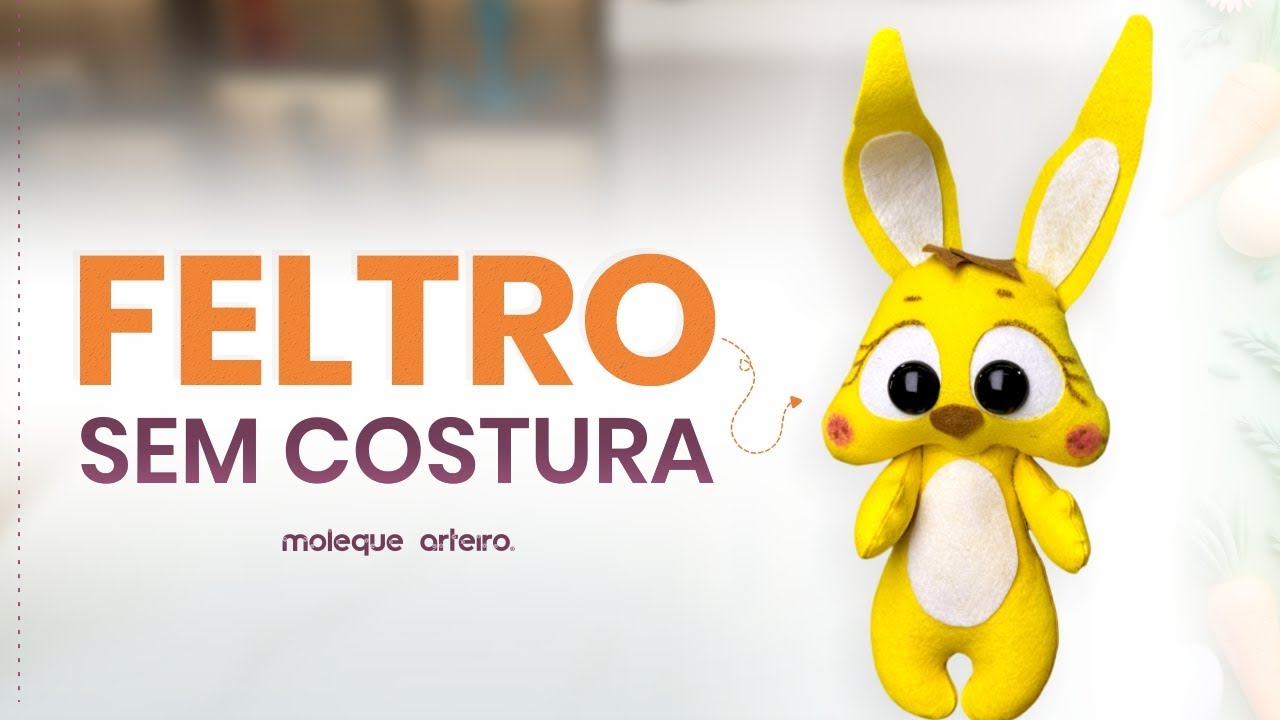Como fazer o Coelho Feliz em Feltro sem Costura